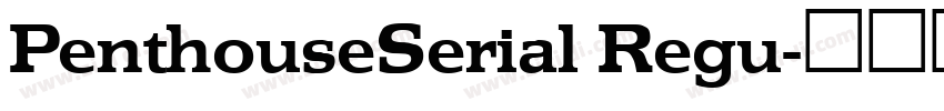 PenthouseSerial Regu字体转换